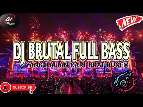 DJ BRUTAL FULL BASS 🔊🔊 || COCOK BUAT DUGEM 🪩🪩 || DJ VIRAL FYP TIK-TOK 🎵🎵