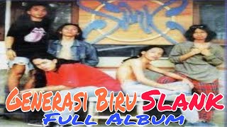Download lagu Slank - Generasi Biru (Full Album) mp3