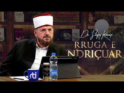 Rruga e ndriçuar [ 20 Nëntor 2025 ] - Dr. Shefqet Krasniqi