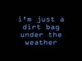 Brad Sucks - Dirtbag (Lyrics) 