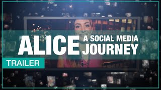 ALICE: A Social Media Journey (trailer)
