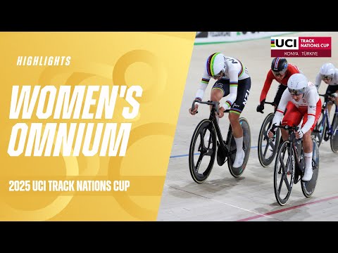 Women’s Omnium Highlights - Konya (TUR) | 2025 UCI Track Nations Cup