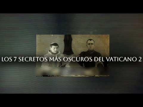 LOS 7 Secretos Más Oscuros Del Vaticano 2