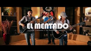 El Mentado (Del Music Room) Ariel Camacho y Los Plebes del Rancho