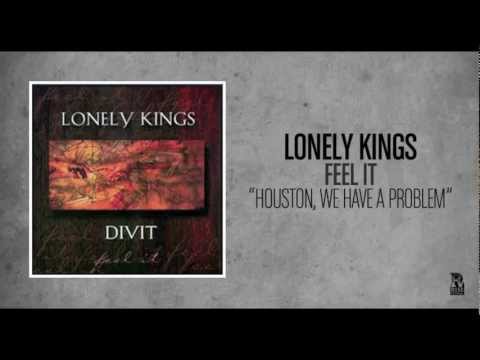 Lonely Kings - Houston, We Have a Problem