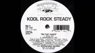 kool rock steady - do that dance (vocal mix)