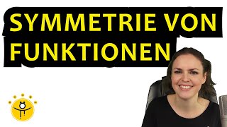 SYMMETRIE von Funktionen untersuchen – Achsensymmetrie und Punktsymmetrie berechnen