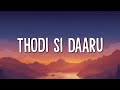 AP Dhillon Thodi Si Daaru Lyrics Feat Shreya Ghoshal