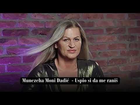 Munezeha Moni Dadić - Uspio si da me raniš (Cover)