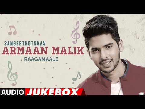 Sangeethotsava - Armaan Malik Audio Jukebox | Kannada Latest Hits | Kannada Armaan Malik Songs