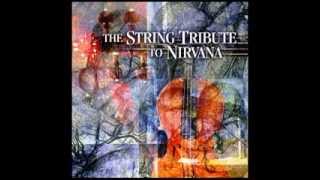 Come As You Are - String Quartet Tribute to Nirvana