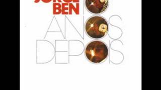 Jorge Ben - Por Causa de Você, Menina / Chove, Chuva / Mas Que Nada