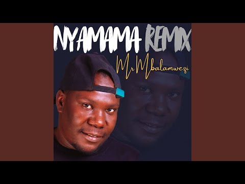 Nyamama (Remix)