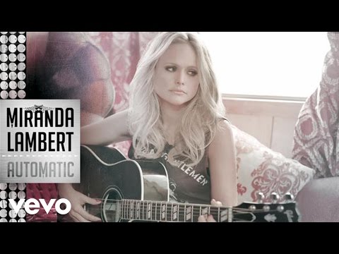 Miranda Lambert - Automatic (Audio)