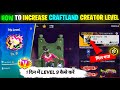 How To Increase Craftland Creator Level In Free Fire Craftland Creator Badge Craft Points