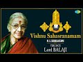 Vishnu Sahasranamam M S Subbulakshmi Carnatic Music M S Subbulakshmi Devotional Song
