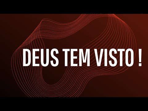 Deus tem visto ! Êxodo  3:7