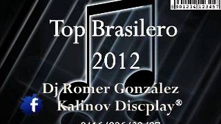 TOP BRASILERO 2012 Dj Romer Gonzalez