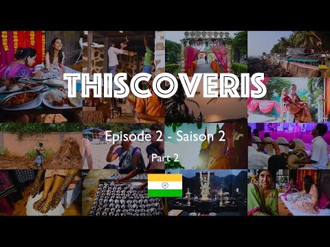 Thiscoveris - Ep. 2 - India (part 2) - (Full episode)