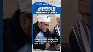 Habib Hasan bin Jafar Assegaf Sempat Imami Salat Tarawih Sebelum Meninggal Dunia Setelah Salat Duha