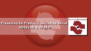 Presentación Producto exclusivo Salud ADESLAS SPASEI
