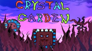 Crystal Garden