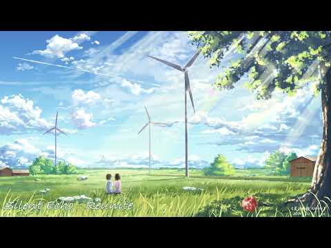 Silent Echo - Reunite | Dream Trance