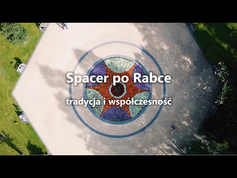 Spacer po Rabce - Tradycja i współczesność