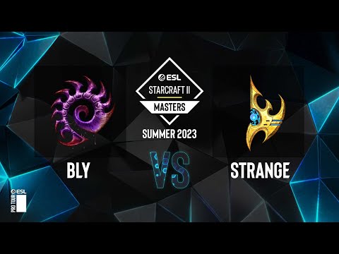 SC2 - Bly vs. Strange - ESL SC2 Masters: Summer 2023 Europe Regionals - Swiss Round 5