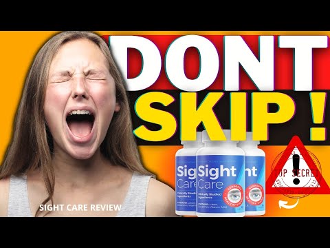 SIGHT CARE (❌WATCH THIS!⚠️) SIGHT CARE REVIEWS –⛔️ SIGHTCARE REVIEWS – SIGHTCARE ✅NEED-TO-KNOW