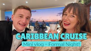 CARIBBEAN CRUISE  MINI VLOG 🛳️ FORMAL NIGHT ON P&O BRITANNIA 😍 DINNER, SUNSET & CRUISE VIBES ✨