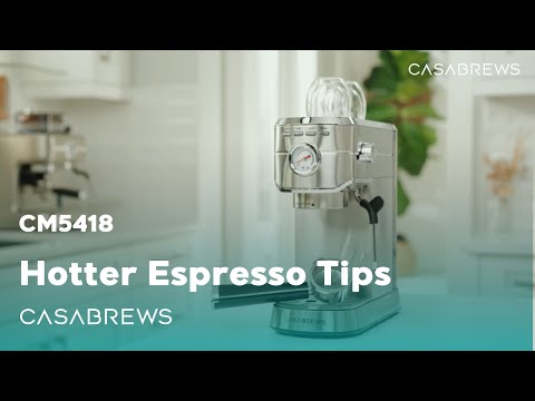 CM5418: How to Ensure Your Espresso is Hot Enough