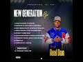 Real Don Ft Alifatiq And Vocal Boy New Generation