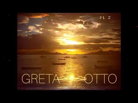 GRETA OTTO - ( Interlúdio ) Pt2