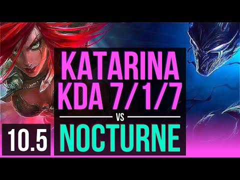 KATARINA vs NOCTURNE (MID) | Rank 7 Katarina, KDA 7/1/7, Triple Kill | KR Grandmaster | v10.5