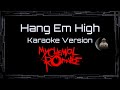 My Chemical Romance Hang Em High CC Karaoke Instrumental UVR