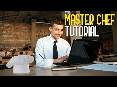 Master Chef Tutorial : The Practical Guide