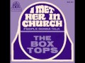 BOX TOPS   I MET HER IN CHURCH 1969 BEN 501 French sleeve
