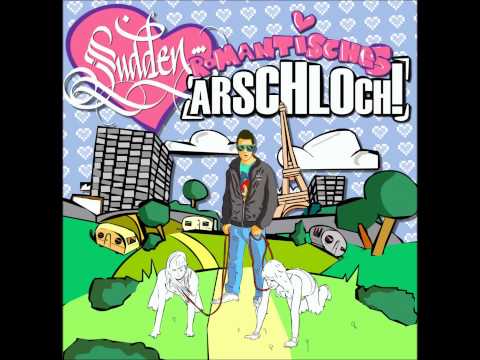Sudden    Romantisches Arschloch   Chaosprinzessin feat  Greckoe