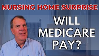 Does Medicare Pay for Nursing Home?... Maybe!