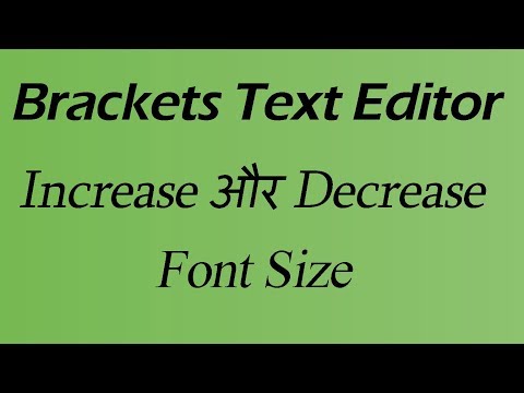 How to Increase and Decrease Font Size in Brackets Hindi