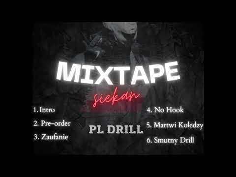 Siekan | PL DRILL (FULL MIXTAPE) #polishdrill #polskidrill #pldrill