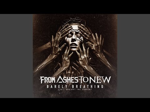 Barely Breathing (feat. Against The Current)