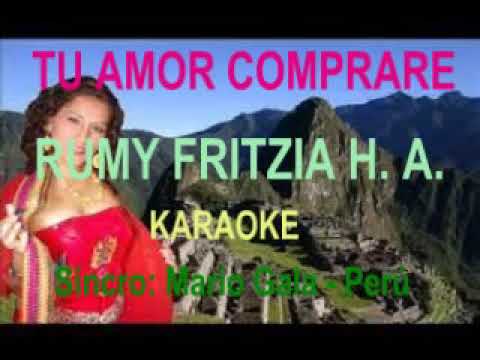 TU AMOR COMPRARE RUMY FRITZIA HUALPA karaoke