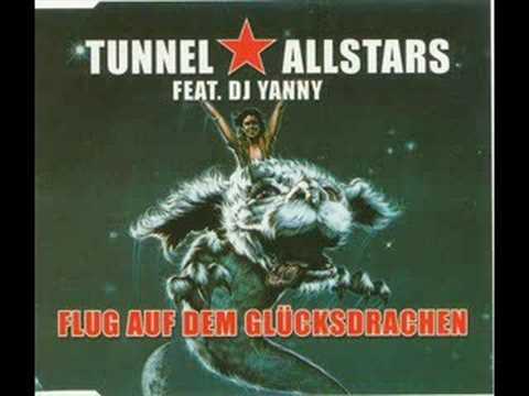 Tunnel Allstars Feat. DJ Yanny - Flug  Auf Dem Gluecksdrache