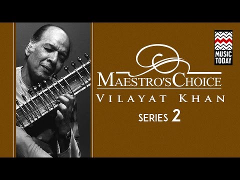 Maestro's Choice | Series 2 | Vilayat Khan - Sitar | Audio Jukebox | Instrumental