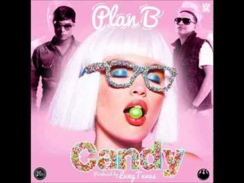 Plan B - Candy (Original) (Prod. by Luny Tunes) Reggaeton Septiembre 2013