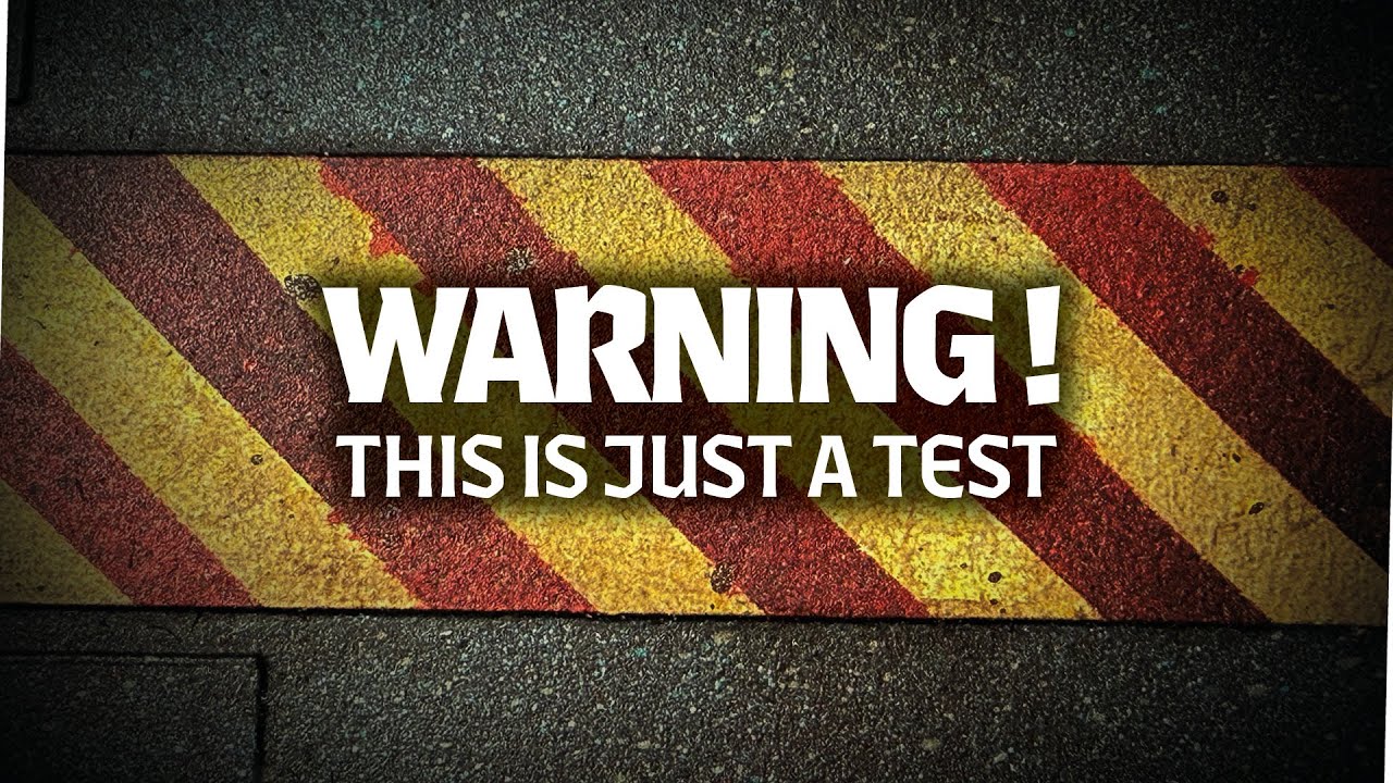 This Really Is Just A Test