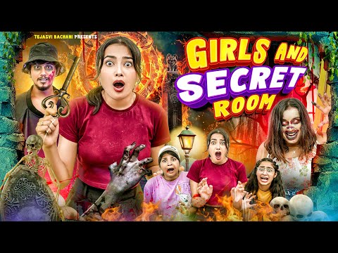 Girls And Secret Room || Tejasvi Bachani
