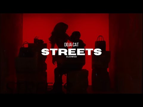 Doja Cat - Streets (slowed)